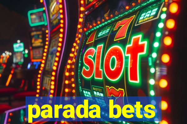 parada bets
